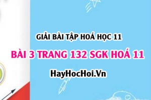 Giải bài 3 trang 132 SGK Hoá 11: Tính chất vật lý, hoá học của Ankadien, điều chế, ứng dụng